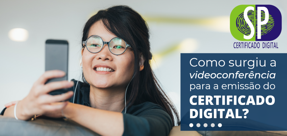 SP Certificado Digital  Emita via VídeoConferência